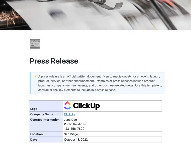 A press release is an official written document given to media outlets for an event, launch, product, service, or other announcement. Examples of press releases include product launches, company mergers, events, and other business-related news. Use this template to capture all the key elements to include in a press release.