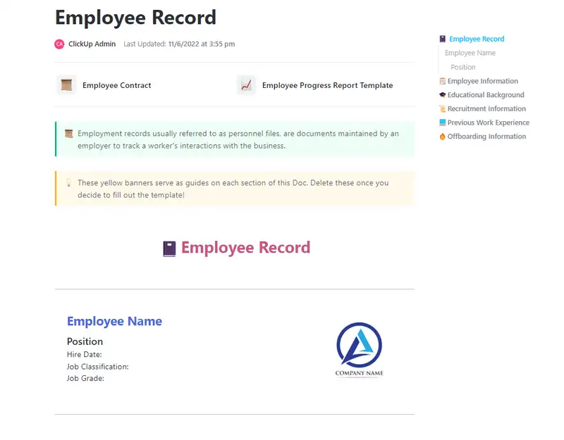 Employment records, usually referred to as personnel files, are documents maintained by an employer to track a worker's interactions with the business.