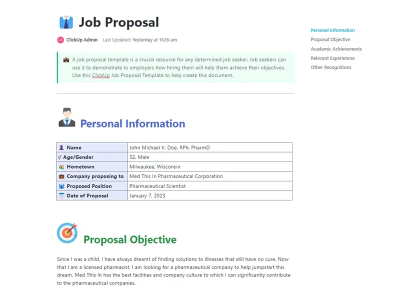 A job proposal template is a crucial resource for any determined job seeker. Job seekers can use it to demonstrate to employers how hiring them will help them achieve their objectives. Use this ClickUp Job Proposal Template to help create this document.
