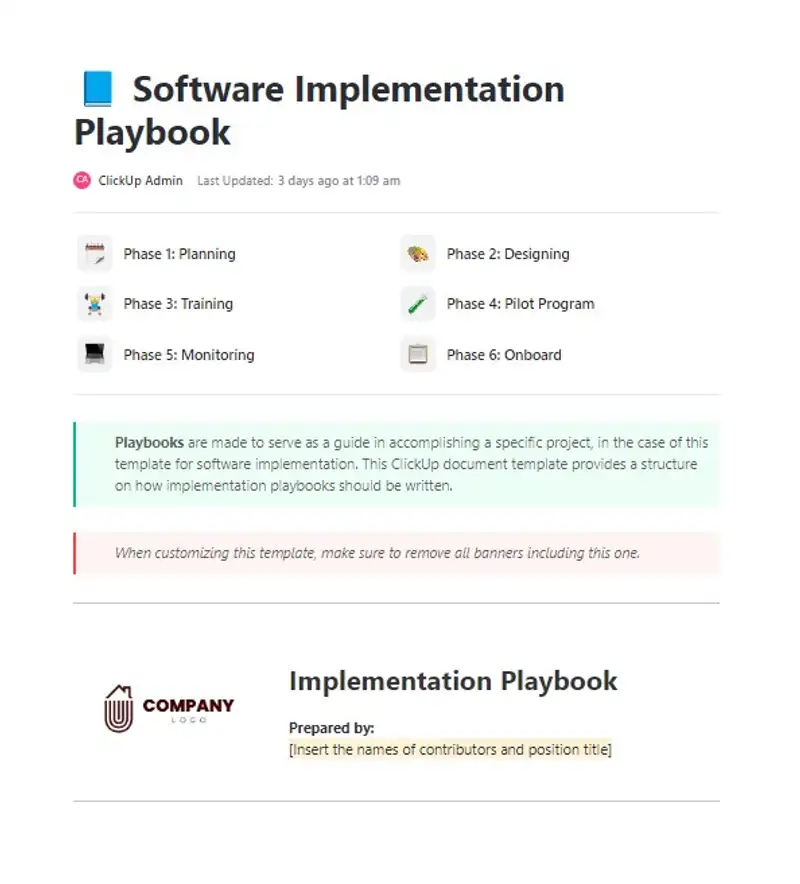 Playbooks are made to serve as a guide in accomplishing a specific project, in the case of this template for software implementation. This ClickUp document template provides a structure on how implementation playbooks should be written.