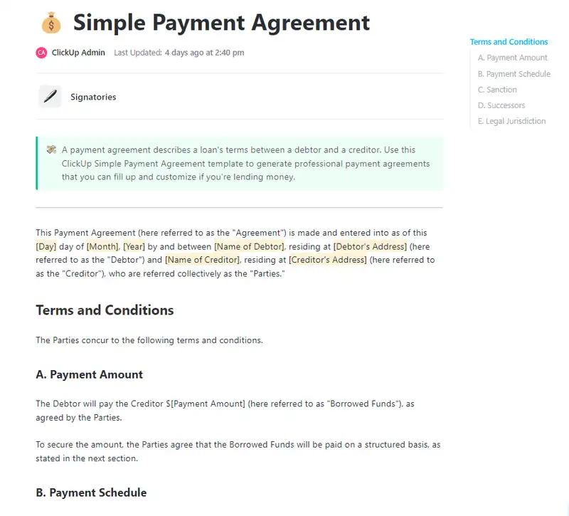 A payment agreement describes a loan's terms between a debtor and a creditor. Use this ClickUp Simple Payment Agreement template to generate professional payment agreements that you can fill up and customize if you're lending money.