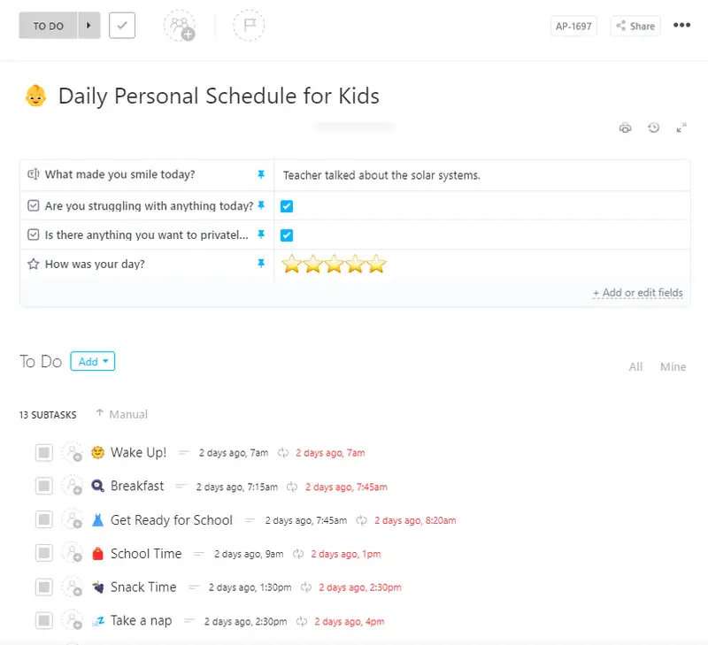 Practice being organized and consistent with your kid using this simple and fully customizable Daily Personal Schedule for Kids! Simply apply this template and assign this daily recurring task to your kid.