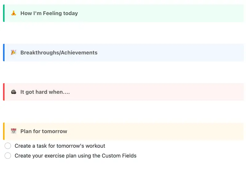 Track your daily exercise progress with this exercise log task template! Track your long-term progress towards your goals, and make a plan for how you will achieve your fitness objectives.
